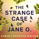 The Strange Case of Jane O.: The extraordinary and unforgettable new novel from the international be Audiobook