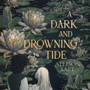 A Dark and Drowning Tide Audiobook