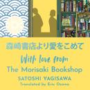With Love from the Morisaki Bookshop: Days & More Days at the Morisaki Bookshop Audiobook