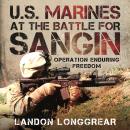 U.S. Marines at the Battle for Sangin: Operation Enduring Freedom Audiobook