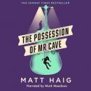 The Possession of Mr Cave Audiobook
