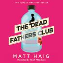 The Dead Fathers Club Audiobook
