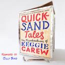 Quicksand Tales: The Misadventures of Keggie Carew Audiobook