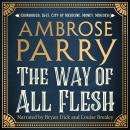 The Way of All Flesh Audiobook