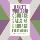 Courage Calls to Courage Everywhere Audiobook