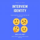 What is Your Interview Identity? Audiobook