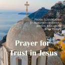 Prayer for Trust in Jesus (Seasonal Prayer) Audiobook