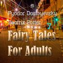 Fairy Tales for Adults (Ideas for Life), Volume 7 Audiobook
