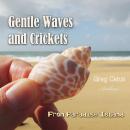 Gentle Waves and Crickets From Paradise Island (Natural World) Audiobook