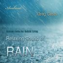 Relaxing Sound of Rain: Ambient Audio For Holistic Living (Natural World) Audiobook