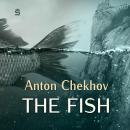 The Fish (Chekhov Stories) Audiobook