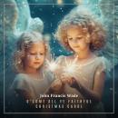 O Come All Ye Faithful Christmas Carol (Christmas Carols) Audiobook