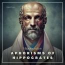 Aphorisms of Hippocrates Audiobook