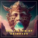 The Vision of Aridaeus Audiobook