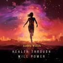 Cover of Health Through Will Power