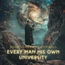 Every Man His Own University Audiobook