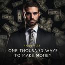 One Thousand Ways to Make Money Audiobook