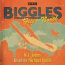 Biggles Flies North Audiobook
