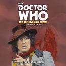 Doctor Who and the Invisible Enemy: 4th Doctor Novelisation Audiobook