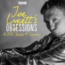 Joe Lycett's Obsessions: The BBC Radio 4 comedy Audiobook