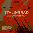 Stalingrad: A BBC Radio 4 full-cast dramatisation Audiobook