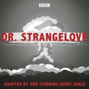 Dr Strangelove Audiobook