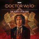 Doctor Who: The Scent of Blood: 8th Doctor Audio Original Audiobook