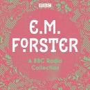 E. M. Forster: A BBC Radio Collection Audiobook