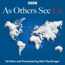 As Others See Us: The BBC Radio 4 series Audiobook