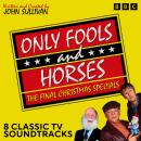 Only Fools and Horses: The Final Christmas Specials: 8 Classic TV Soundtracks Audiobook