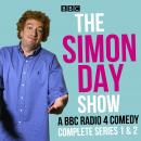 The Simon Day Show: A BBC Radio 4 Comedy Audiobook
