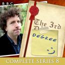 The 3rd Degree: Series 8: The BBC Radio 4 Comedy Quiz Show Audiobook
