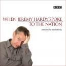 When Jeremy Hardy Spoke to the Nation Audiobook