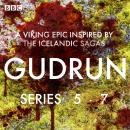 Gudrun: Series 5-7: A Viking Epic inspired by the Icelandic Sagas Audiobook