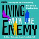Living with the Enemy: The Complete BBC Radio comedy, Nick Revell, Gyles Brandreth