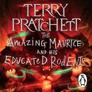 The Amazing Maurice and his Educated Rodents: (Discworld Novel 28) Audiobook