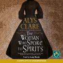 The Woman Who Spoke to Spirits Audiobook