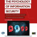 The Psychology of Information Security: Resolving conflicts between security compliance and human be Audiobook