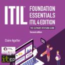 ITIL Foundation Essentials ITIL 4 Edition - The ultimate revision guide, second edition Audiobook