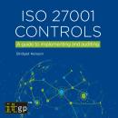 ISO 27001 Controls – A guide to implementing and auditing Audiobook