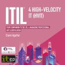 ITIL® 4 High-velocity IT (HVIT) - Your companion to the ITIL 4 Managing Professional HVIT certificat Audiobook