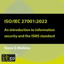ISO/IEC 27001:2022: An introduction to information security and the ISMS standard Audiobook
