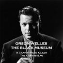 The Black Museum - Volume 4 - A Can of Weed Killer & The Canvas Bag