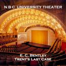 N B C University Theater - Trent's Last Case Audiobook