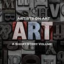 Artists On Art - A Short Story Volume Audiobook