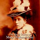 The Short Stories Of Mary Cholmondeley Audiobook