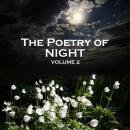 The Poetry of Night - Volume 2 Audiobook