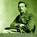 The Short Stories of C.E. Montague Audiobook