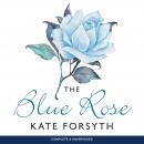 The Blue Rose Audiobook