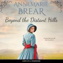 Beyond the Distant Hills Audiobook